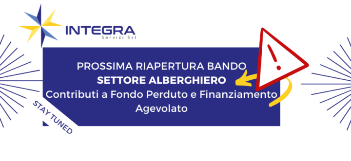 Flash News: Prossima Riapertura Bando Strutture Ricettive