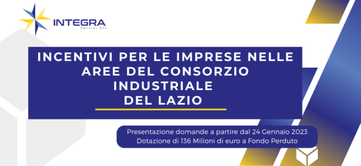 Consorzio Industriale del Lazio: stanziati 136 Milioni di euro a Fondo Perduto